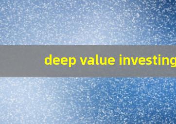 deep value investing